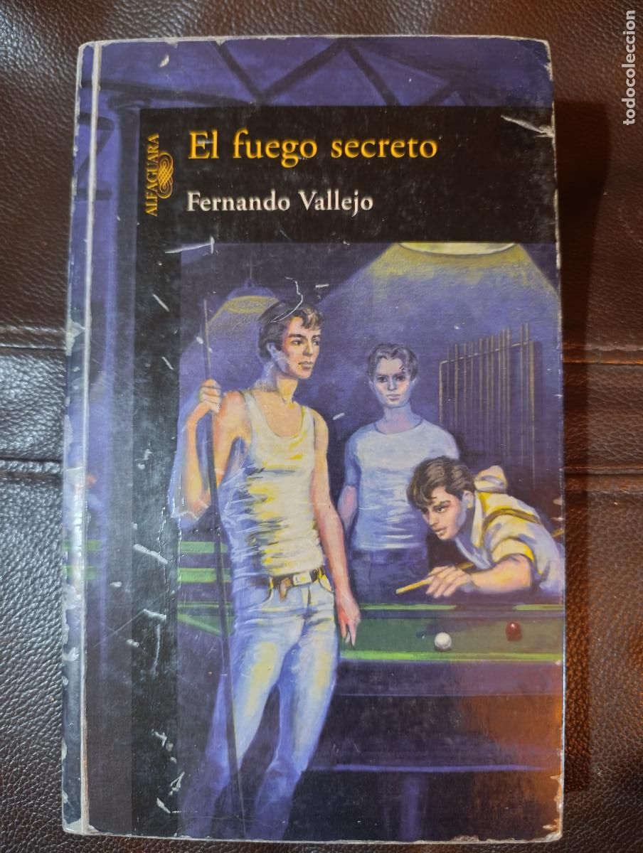 Livres d'occasion: EL FUEGO SECRETO FERNANDO VALLEJO