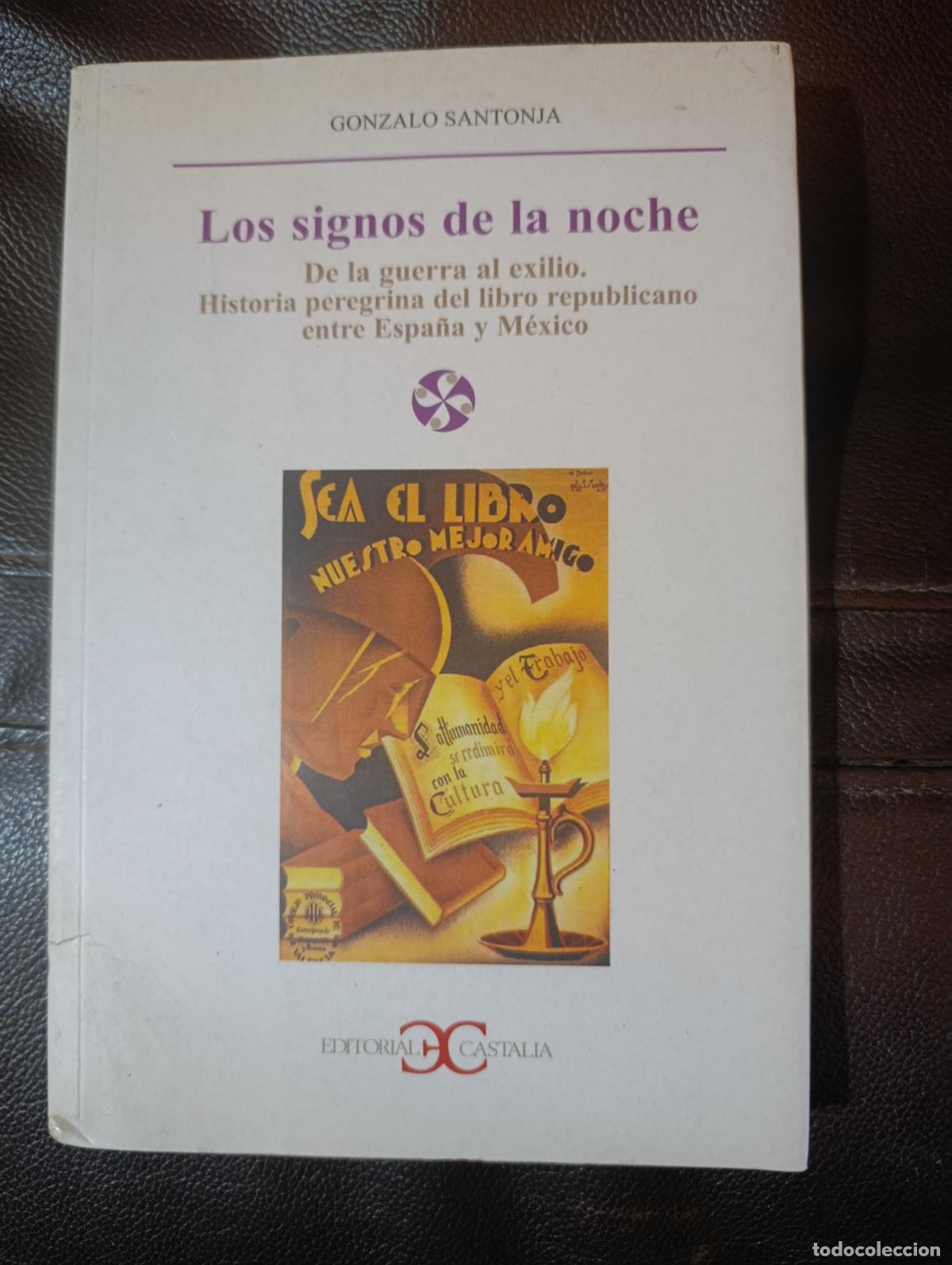 Libros de segunda mano: LOS SIGNOS DE LA NOCHE GONZALO SANTONJA