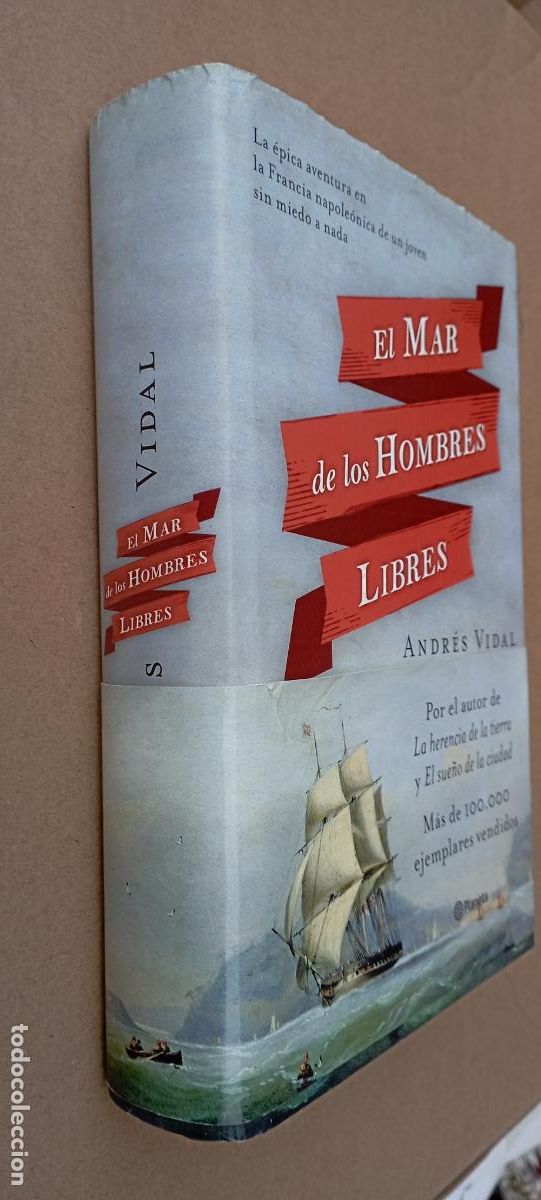 Libros de segunda mano: PLI - EL MAR DE LOS HOMBRES LIBRES - ANDR&Eacute;S VIDAL - 1&ordf; EDICI&Oacute;N 2013 - MUY NUEVO , TAPA DURA Y SOBREC