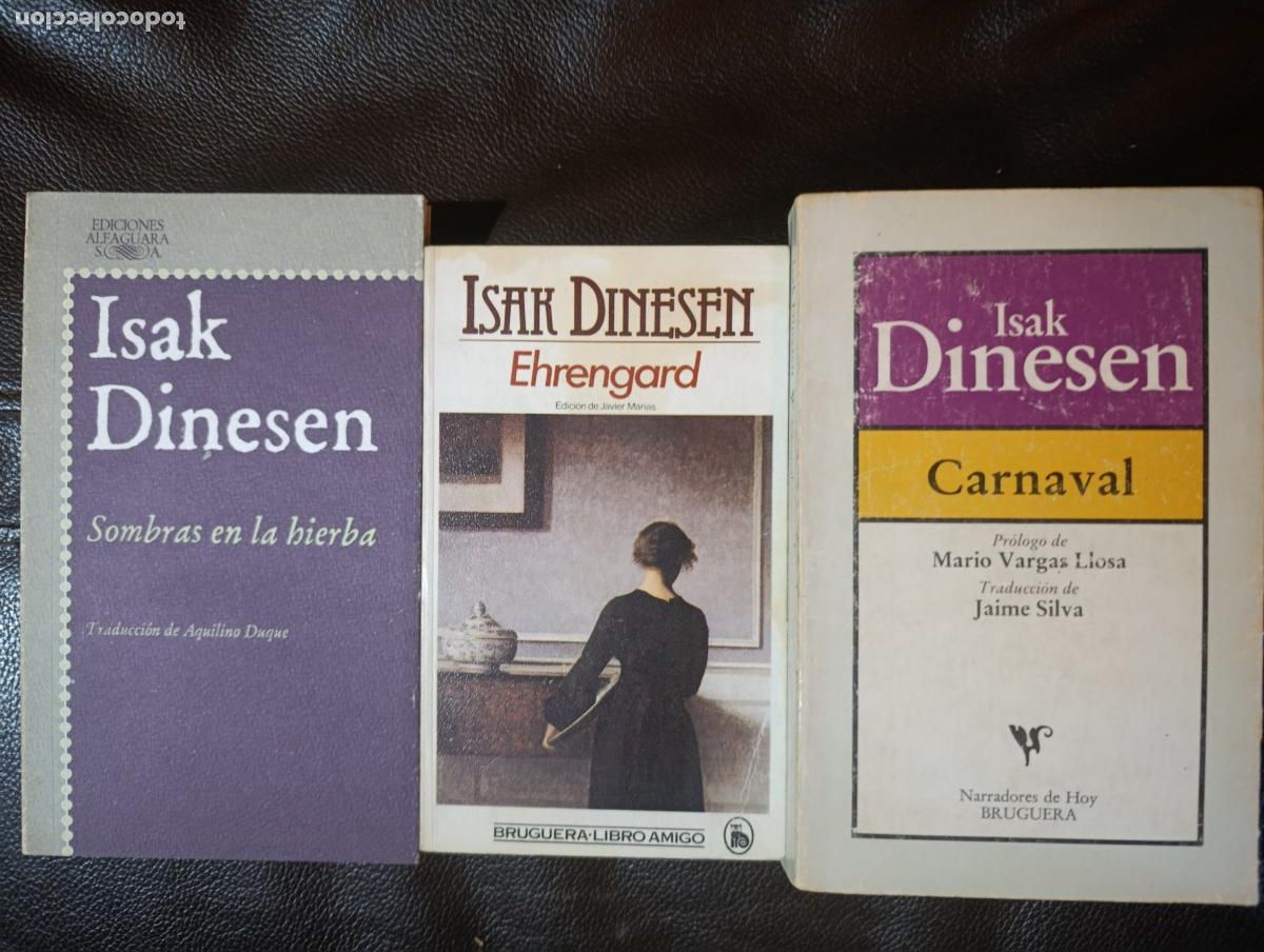 Second hand books: LOTE ISAK DINESEN CARNAVAL EHRENGARD SOMBRAS EN LA HIERBA