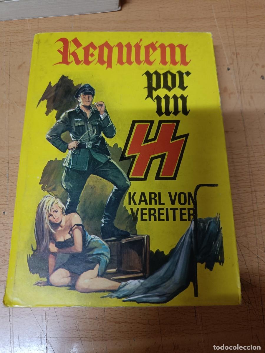 Libros de segunda mano: REQUIEM POR UN SS. KARL VON VEREITER.