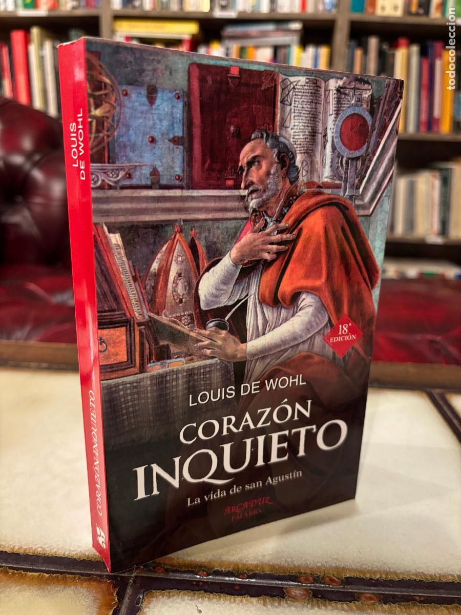 Libros de segunda mano: Coraz&oacute;n inquieto. La vida de San Agust&iacute;n. Louis de Wohl.