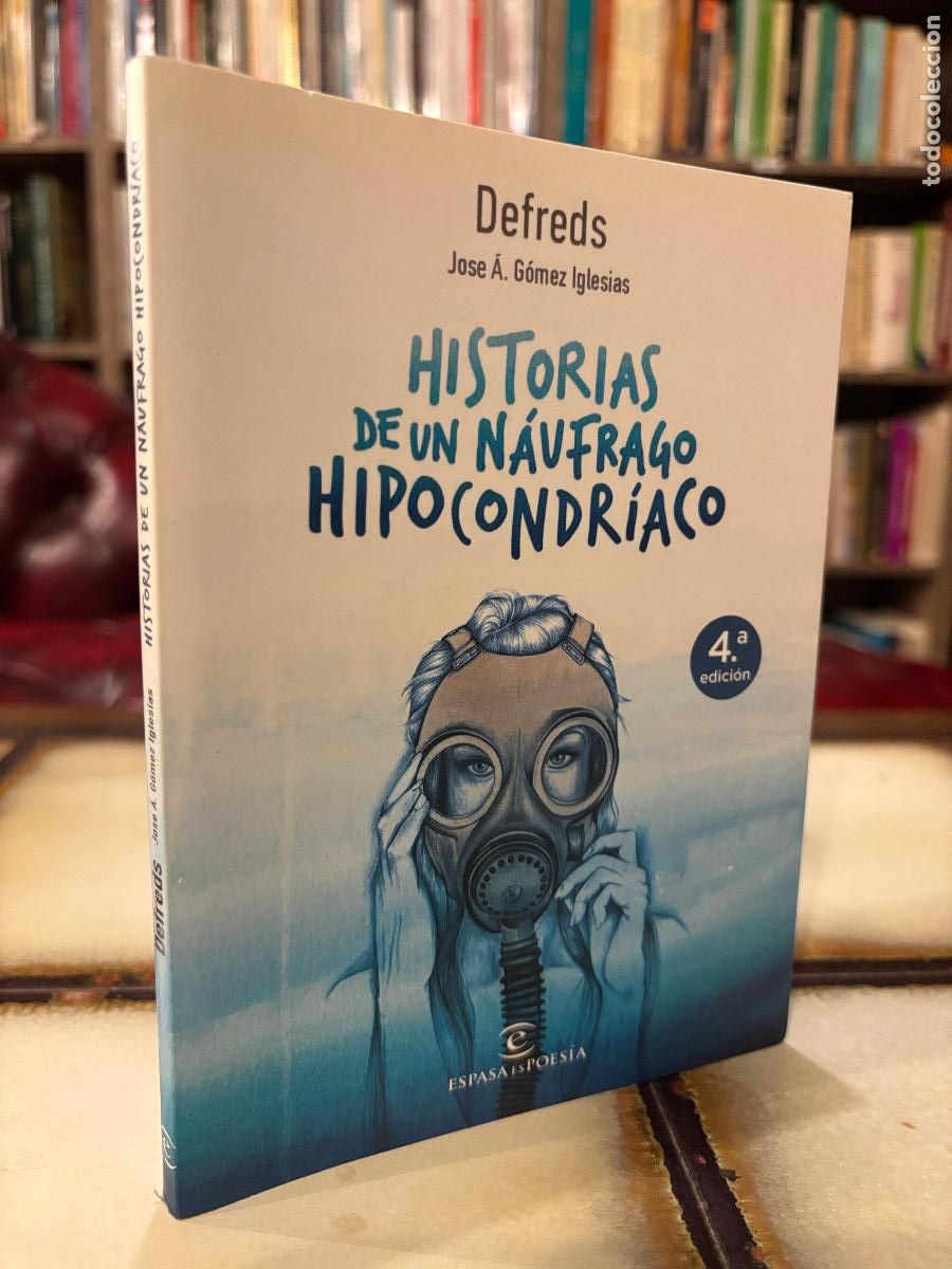 Libros de segunda mano: Historias de un n&aacute;ufrago hipocondr&iacute;aco. Defreds. Jose A. G&oacute;mez Iglesias.