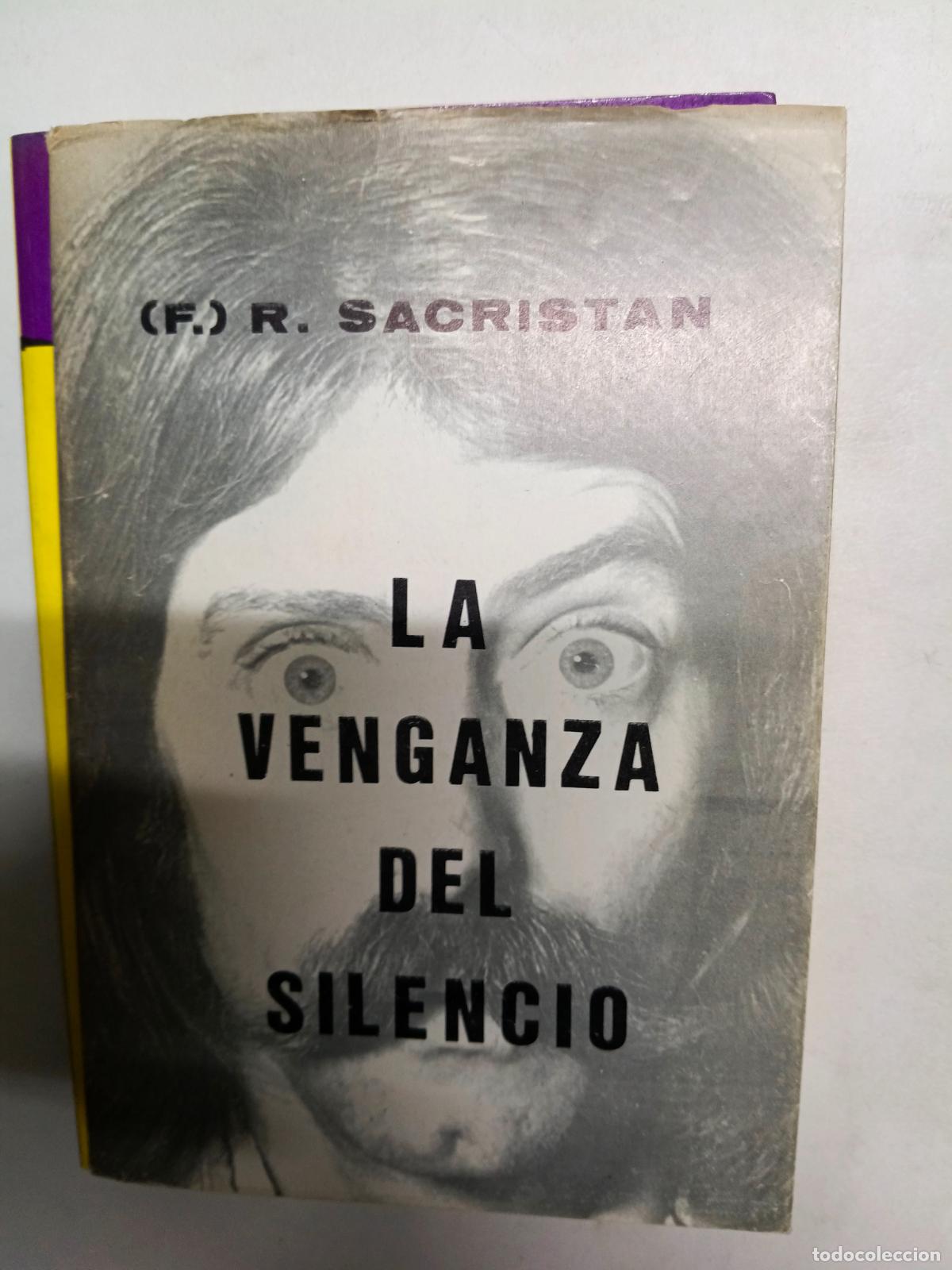 Libros de segunda mano: La Venganza del silencio F. R. Sacrist&aacute;n,