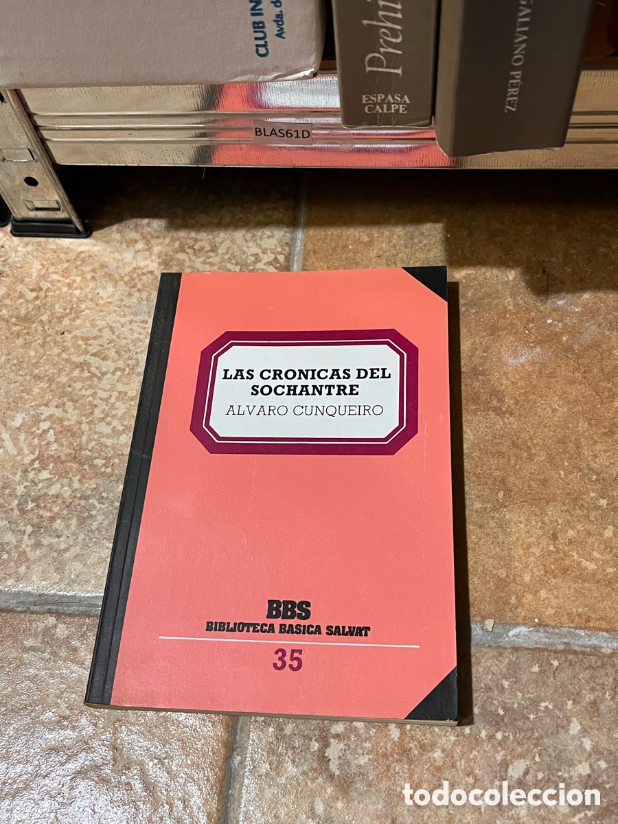 Libros de segunda mano: BLAS61D LAS CRONICAS DEL SOCHANTRE ALVARO CUNQUEIRO