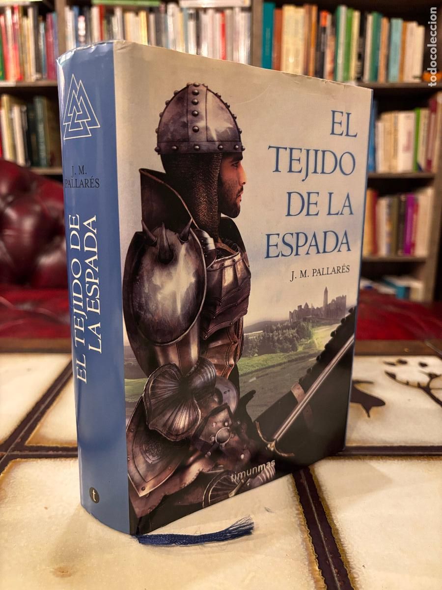 Libros de segunda mano: El tejido de la espada. J. M. Pallar&eacute;s