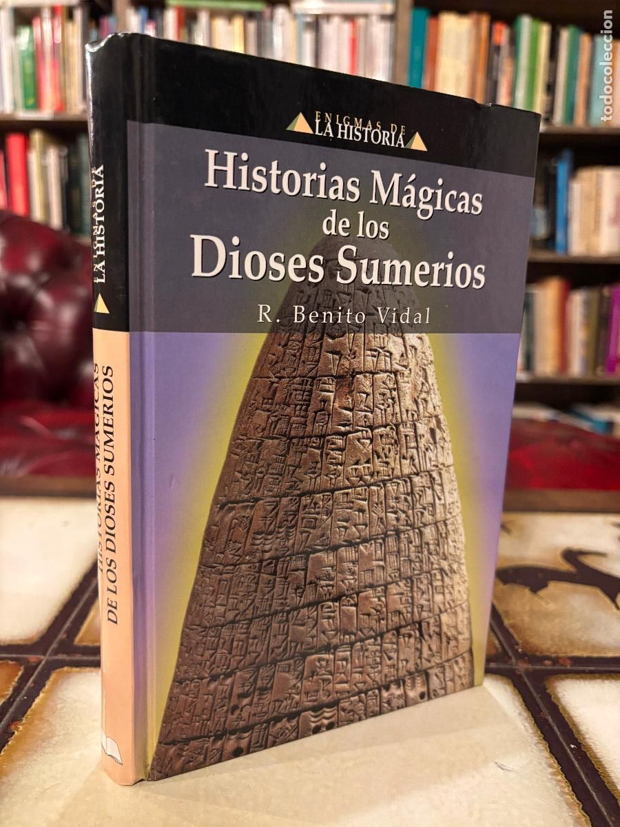 Libros de segunda mano: Historias m&aacute;gicas de los dioses sumerios. R. Benito Vidal. PEDIDO M&Iacute;NIMO 5&euro;