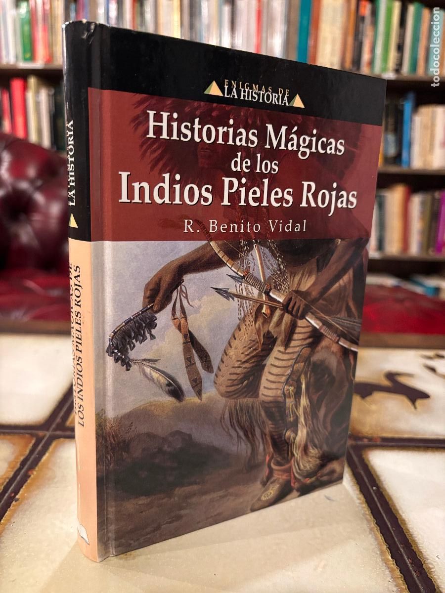 Libros de segunda mano: Historias m&aacute;gicas de los en indios Pieles Rojas. R. Benito Vidal. PEDIDO M&Iacute;NIMO 5&euro;