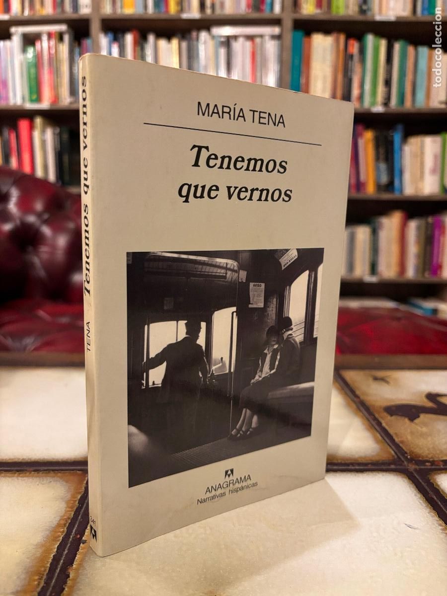 Libros de segunda mano: Tenemos que vernos. Mar&iacute;a Tena. PEDIDO M&Iacute;NIMO 5&euro;