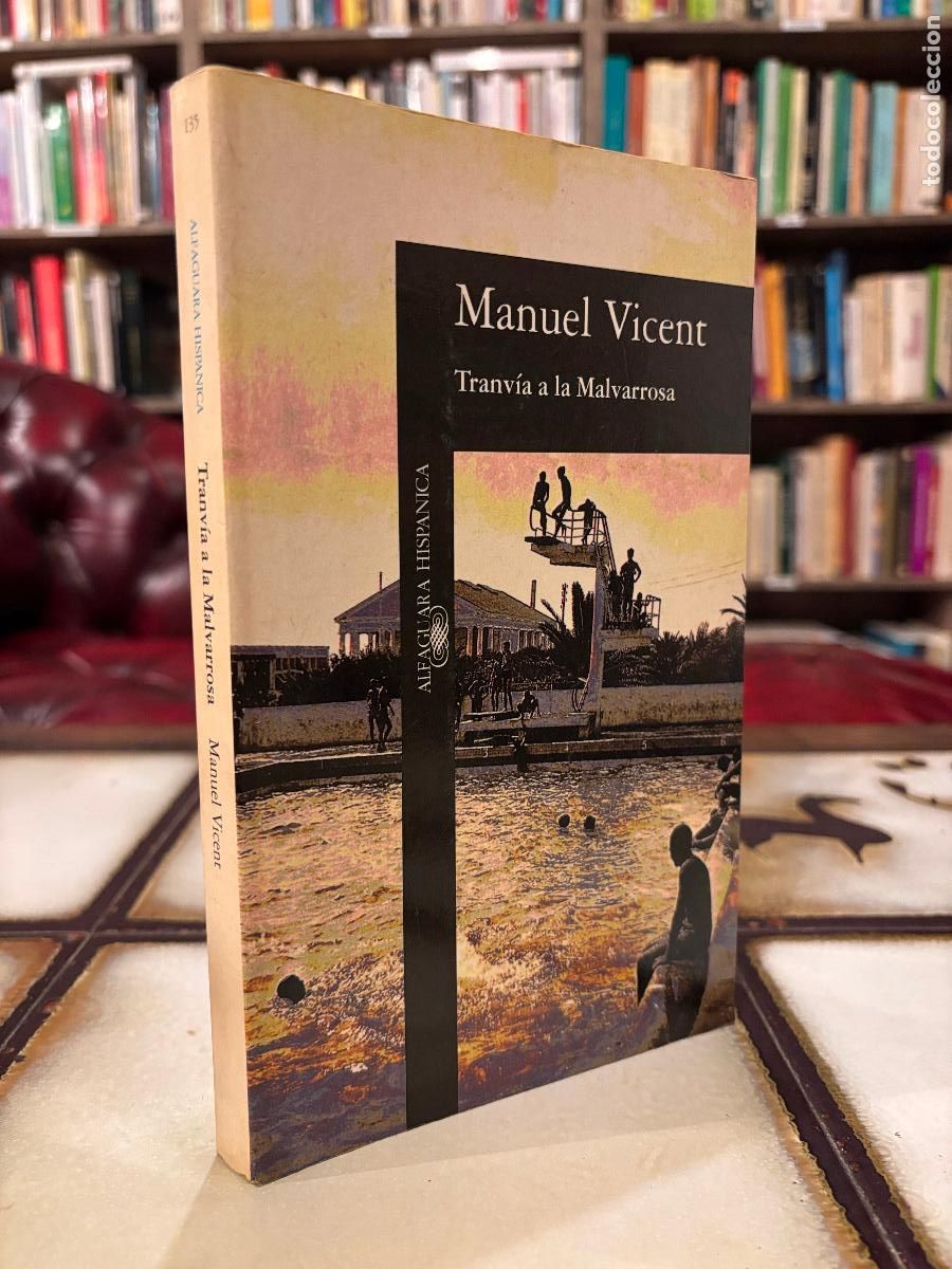 Libros de segunda mano: Tranv&iacute;a a la Malvarrosa. Manuel Vicent. PEDIDO M&Iacute;NIMO 5&euro;