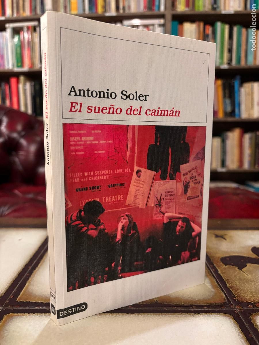 Libros de segunda mano: El sue&ntilde;o del caim&aacute;n. Antonio Soler.
