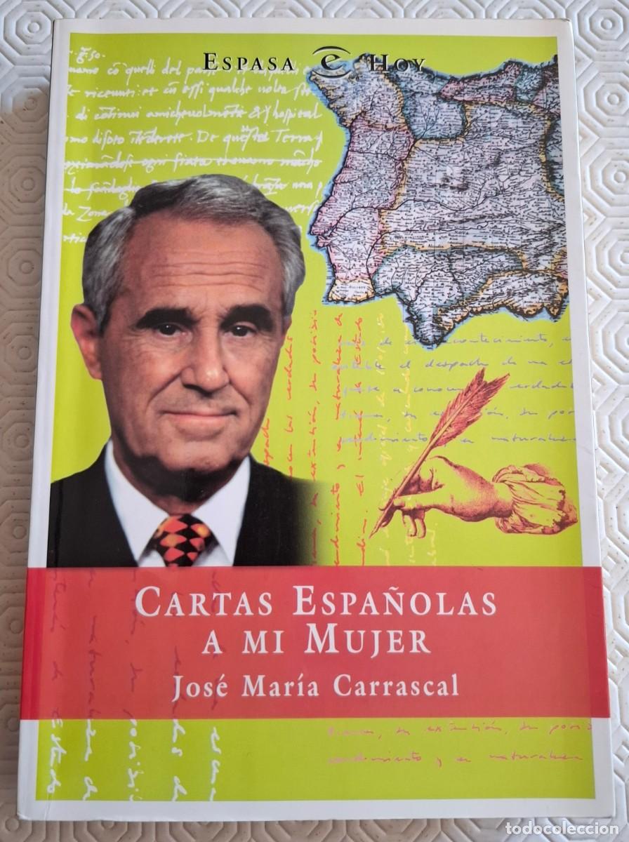 Libros de segunda mano: Cartas espa&ntilde;olas a mi mujer - Jos&eacute; Mar&iacute;a Carrascal - Foto 1