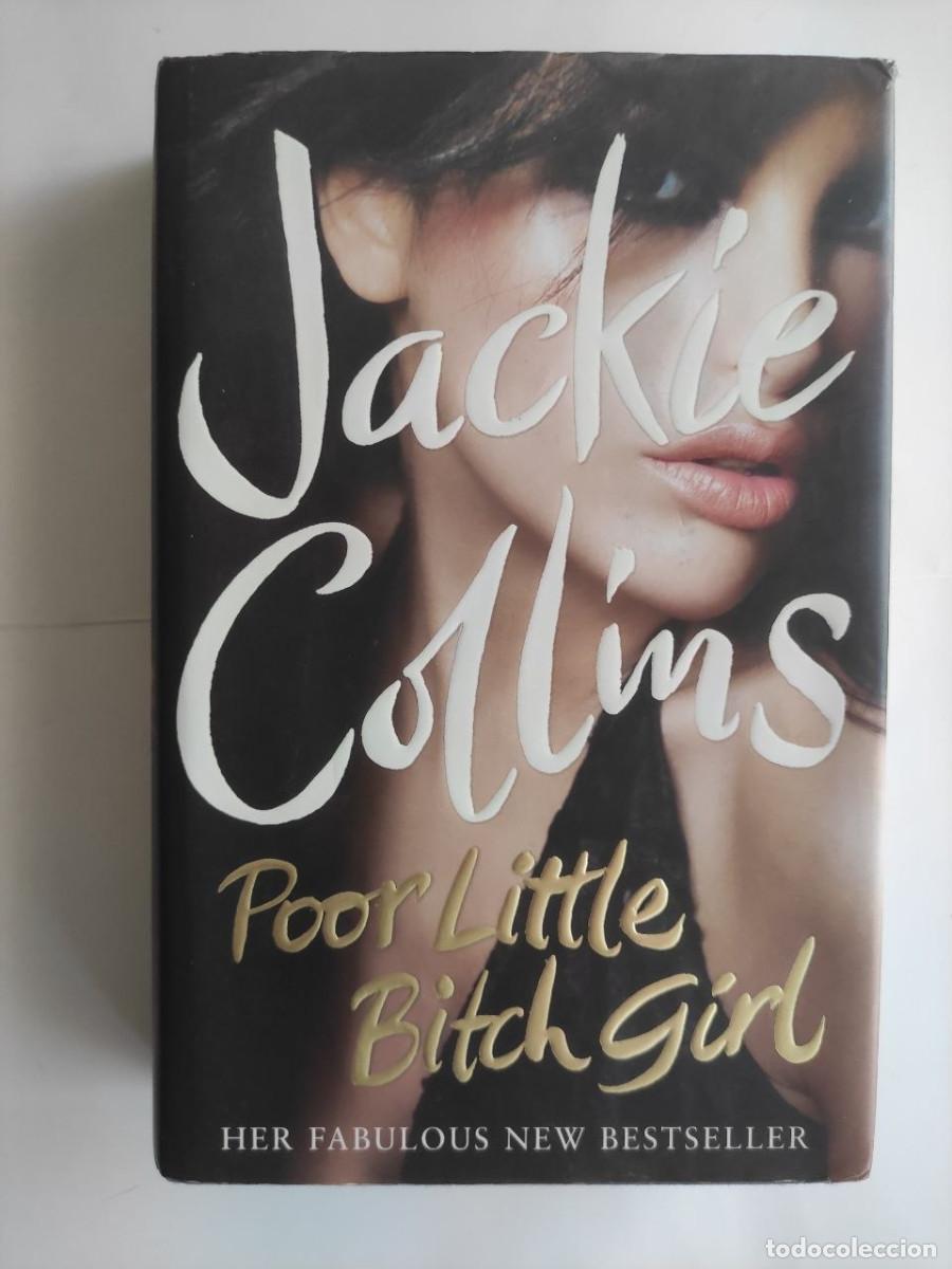Libros de segunda mano: Poor Little Bitch Girl - Jackie Collins