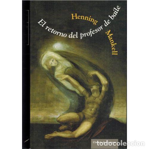 Libri di seconda mano: EL RETORNO DEL PROFESOR DE BAILE - HENNING MANKELL