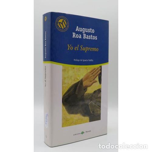 Gebrauchte B&uuml;cher: Yo, el Supremo - Roa Bastos, Augusto - Bibliotex - 2001 - Millenium. Las Mejores Novelas del S. XX