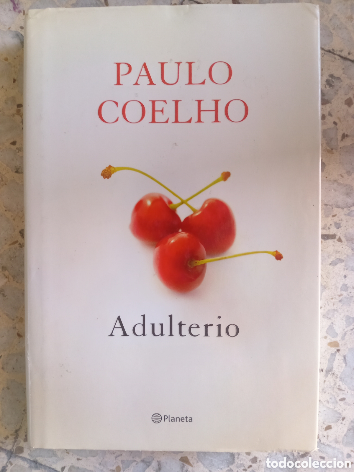 Second hand books: ADULTERIO. PAULO COELHO. PLANETA 2014. TAPAS DURAS