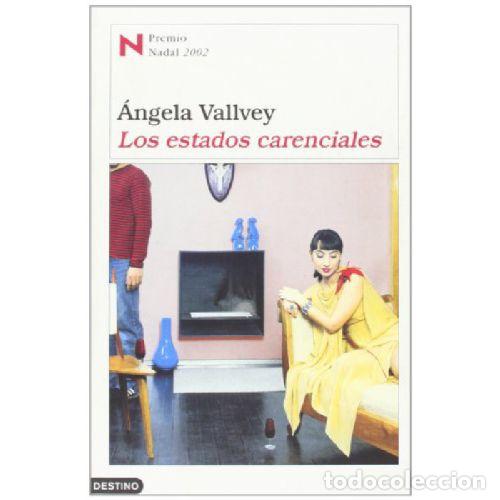 Libri di seconda mano: Los Estados Carenciales: Premio Nadal 2002 - Angela Valley - Destino - &Aacute;ncora & Delfin, N&ordm; 950