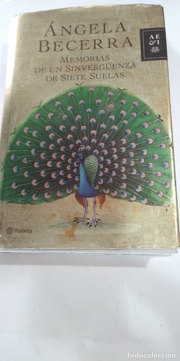 Libros de segunda mano: Memorias de un sinverg&uuml;enza de siete suelas &Aacute;ngela Becerra