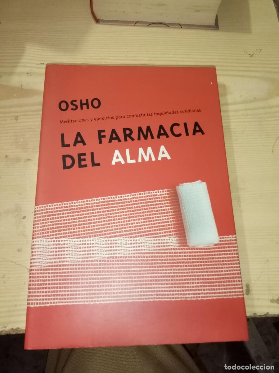 Libros de segunda mano: LA FARMACIA DEL ALMA OSHO. EST2B1