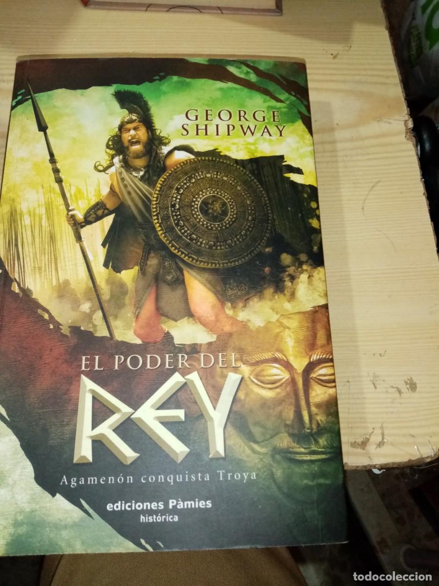 Libros de segunda mano: EL PODER DEL REY. GEORGE SHIPWAY. EST2B1