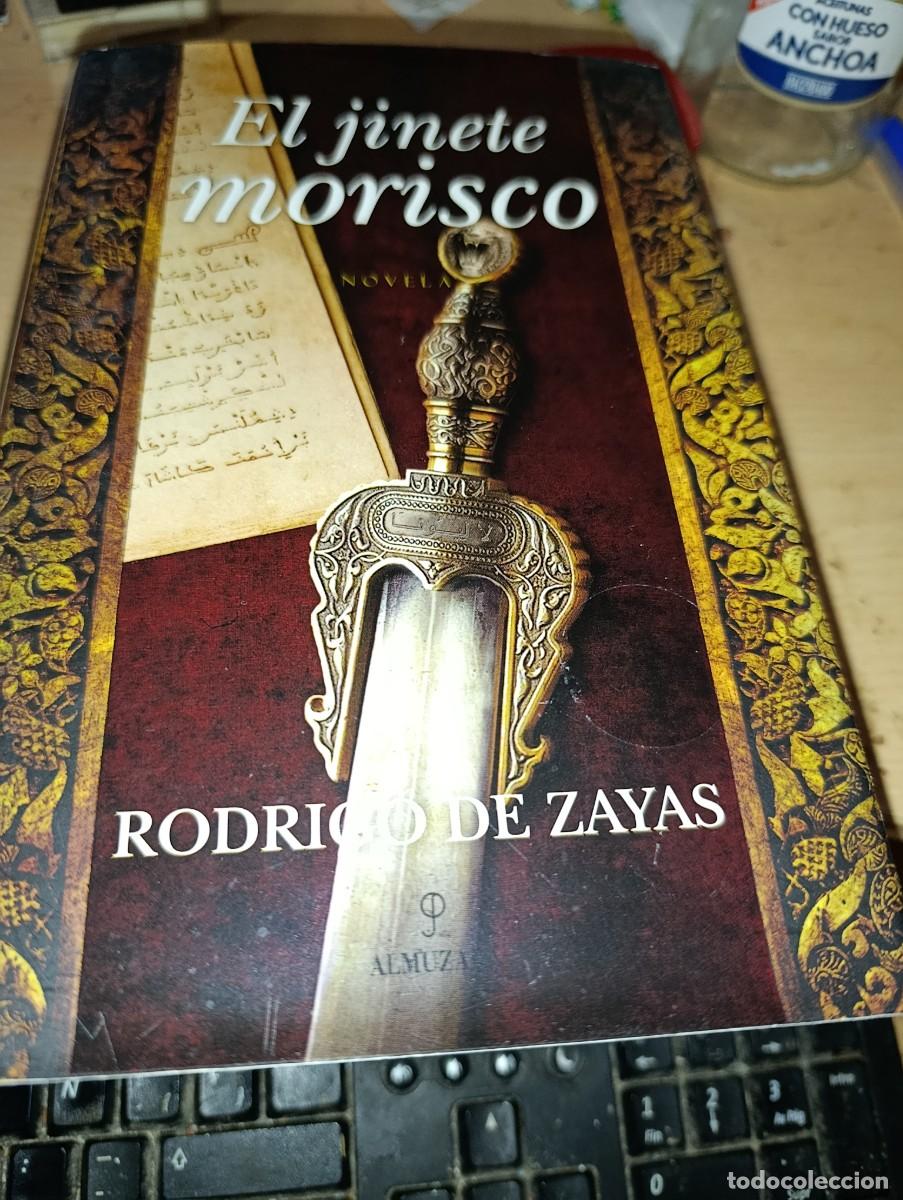 Libros de segunda mano: EL JINETE MORISCO. RODRIGO DE ZAYAS. EST2B1