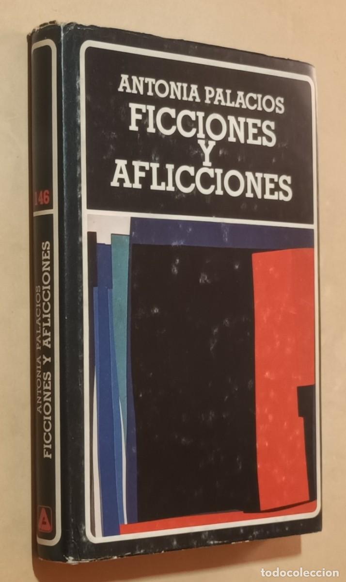 Libros de segunda mano: FICCIONES Y AFLICCIONES - ANTONIA PALACIOS - BIBLIOTECA AYACUCHO - 1989