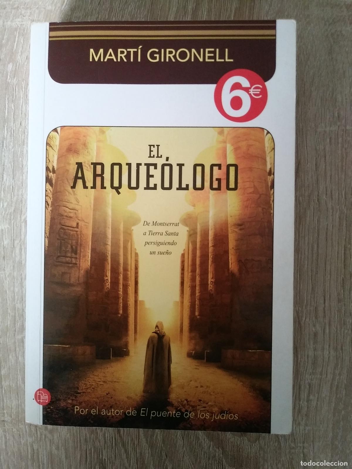 Libros de segunda mano: EL ARQUE&Oacute;LOGO - MART&Iacute; GIRONELL.