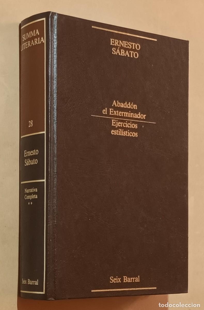 Libros de segunda mano: ABADDON EL EXTERMINADOR / EJERCICIOS ESTIL&Iacute;STICOS - ERNESTO S&Aacute;BATO - SEIX BARRAL - 1986