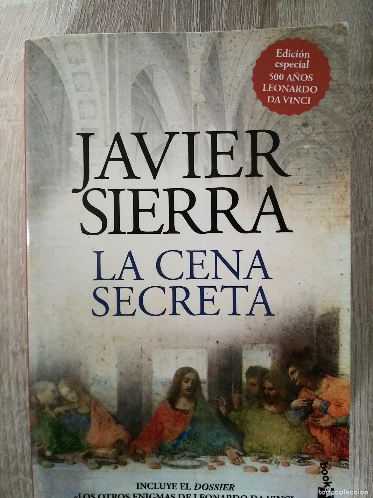 Libros de segunda mano: LA CENA SECRETA - JAVIER SIERRA.