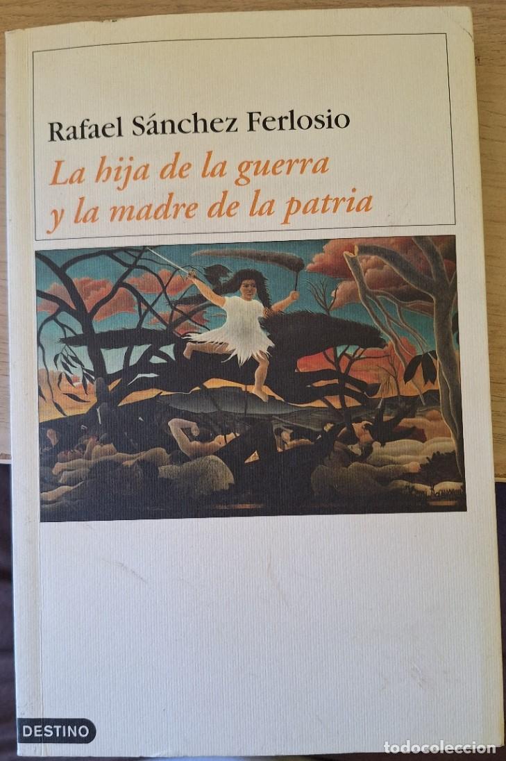 Libros de segunda mano: LA HIJA DE LA GUERRA Y LA MADRE DE LA PATRIA. - SANCHEZ FERLOSIO, Rafael.
