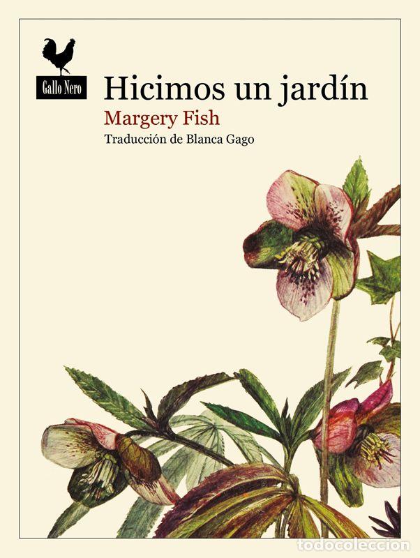 Second hand books: Hicimos un jard&iacute;n. - Fish, Margery.
