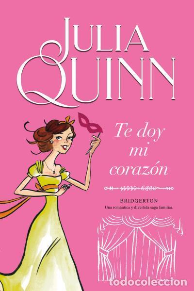 Libros de segunda mano: Te doy mi coraz&oacute;n (Bridgerton 3). - Quinn, Julia.