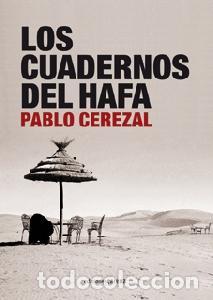 Libros de segunda mano: Los cuadernos del Hafa. - Pablo Cerezal.