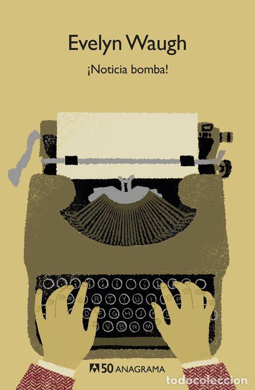 Libros de segunda mano: &iexcl;Noticia bomba!. - Waugh, Evelyn.