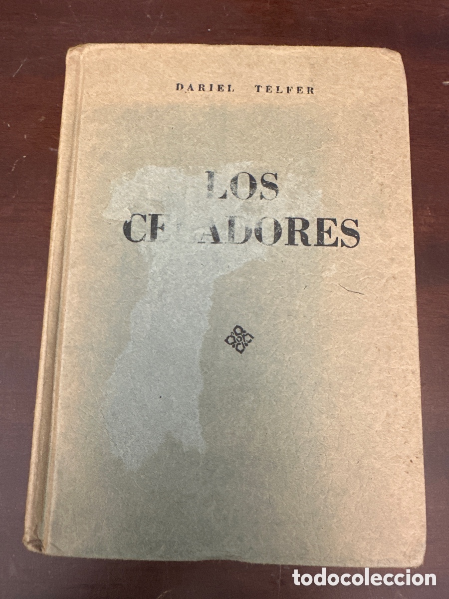 Libros de segunda mano: DARIEL TELFER - LOS CELADORES - EDITORIAL DIANA 1962 / MEXICO