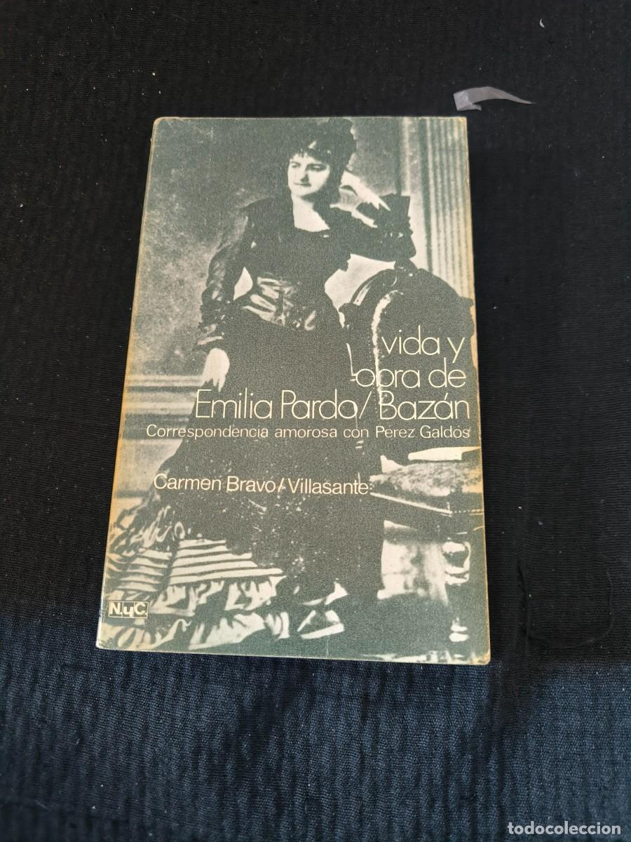 Libros de segunda mano: VIDA Y OBRA DE EMILIA PARDO BAZ&Aacute;N CORRESPONDENCIA AMOROSA CON PEREZ GALDOS 1&ordf; EDICION 1973 ET.1
