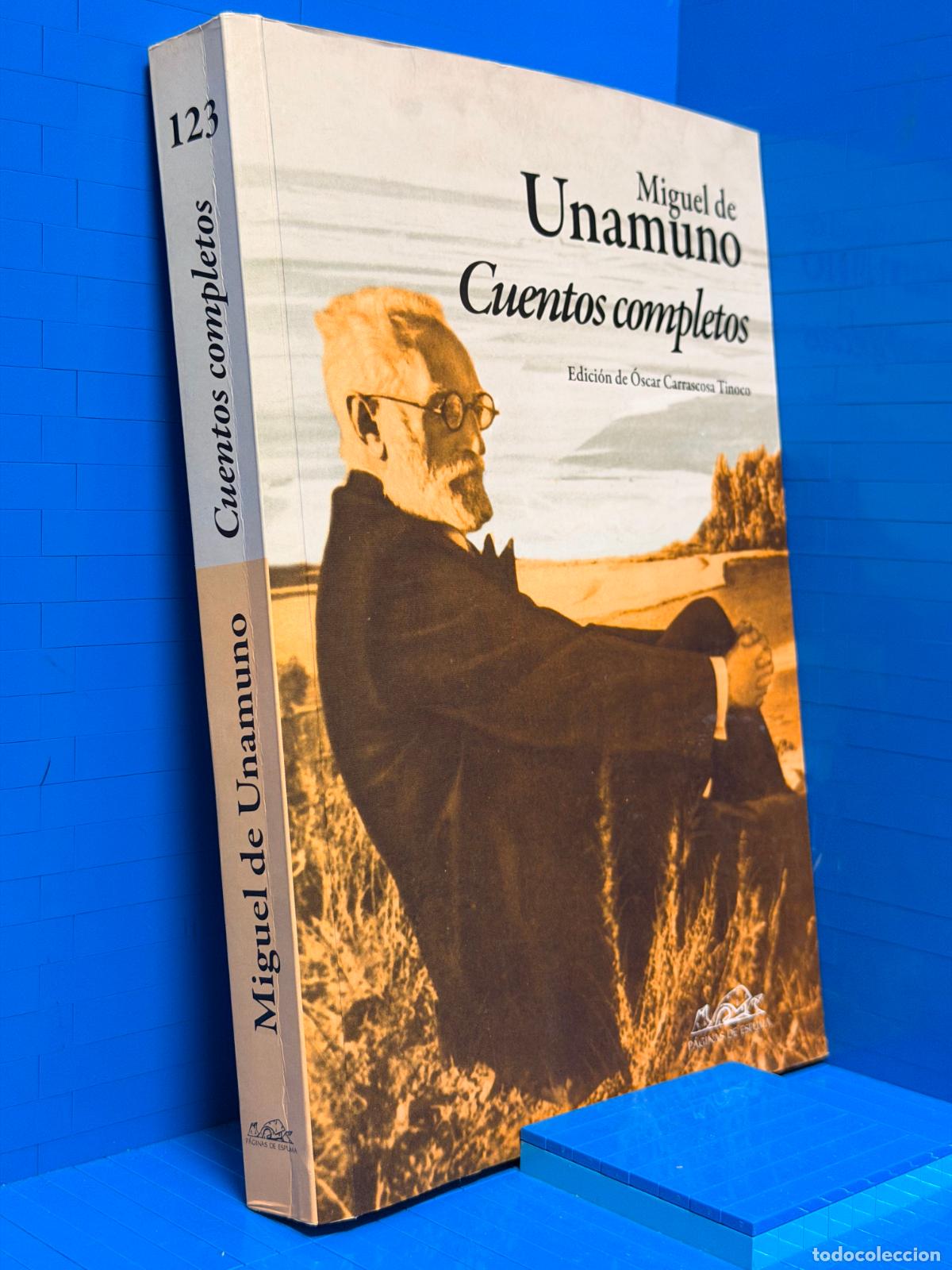 Libros de segunda mano: CUENTOS COMPLETOS &ndash; ED. PAGINAS DE ESPUMA &ndash; 2011 &ndash; MIGUEL DE UNAMUNO