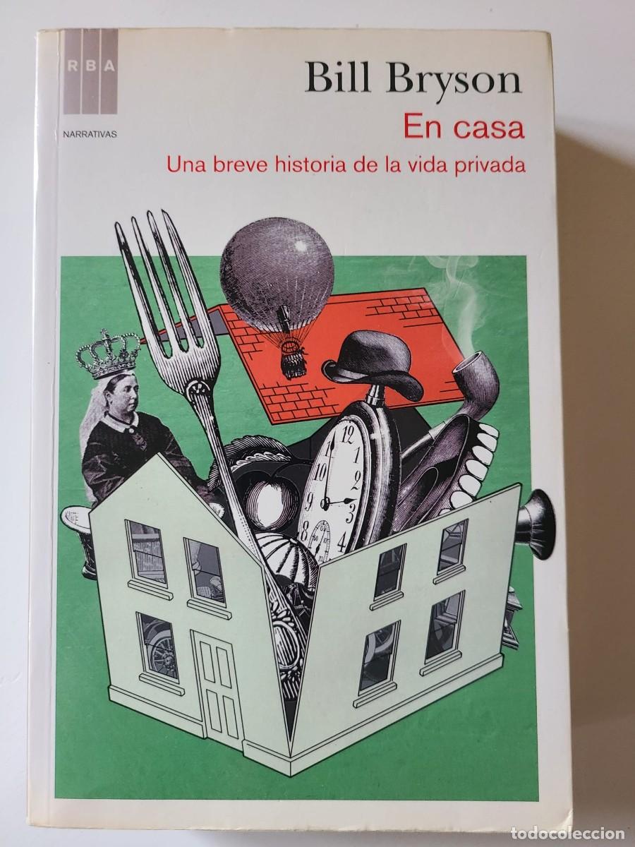 Libros de segunda mano: En casa. Bill Bryson. Primera edici&oacute;n RBA