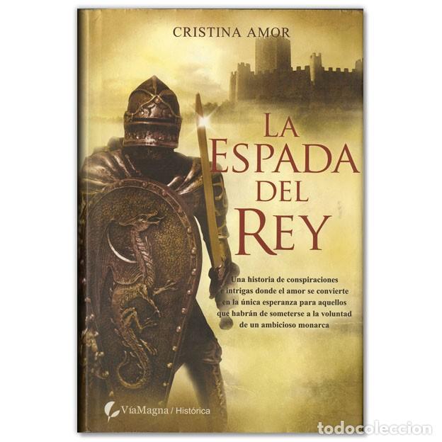 Libros de segunda mano: La Espada del Rey De Cristina Amor