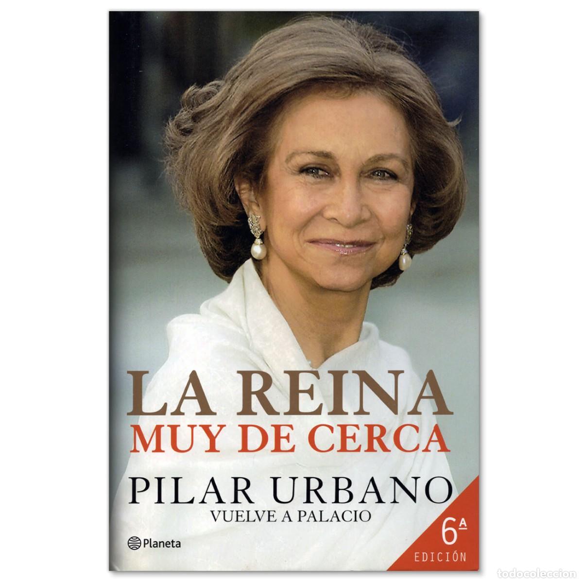 Libros de segunda mano: La Reina Muy de Cerca Pilar Urbano211