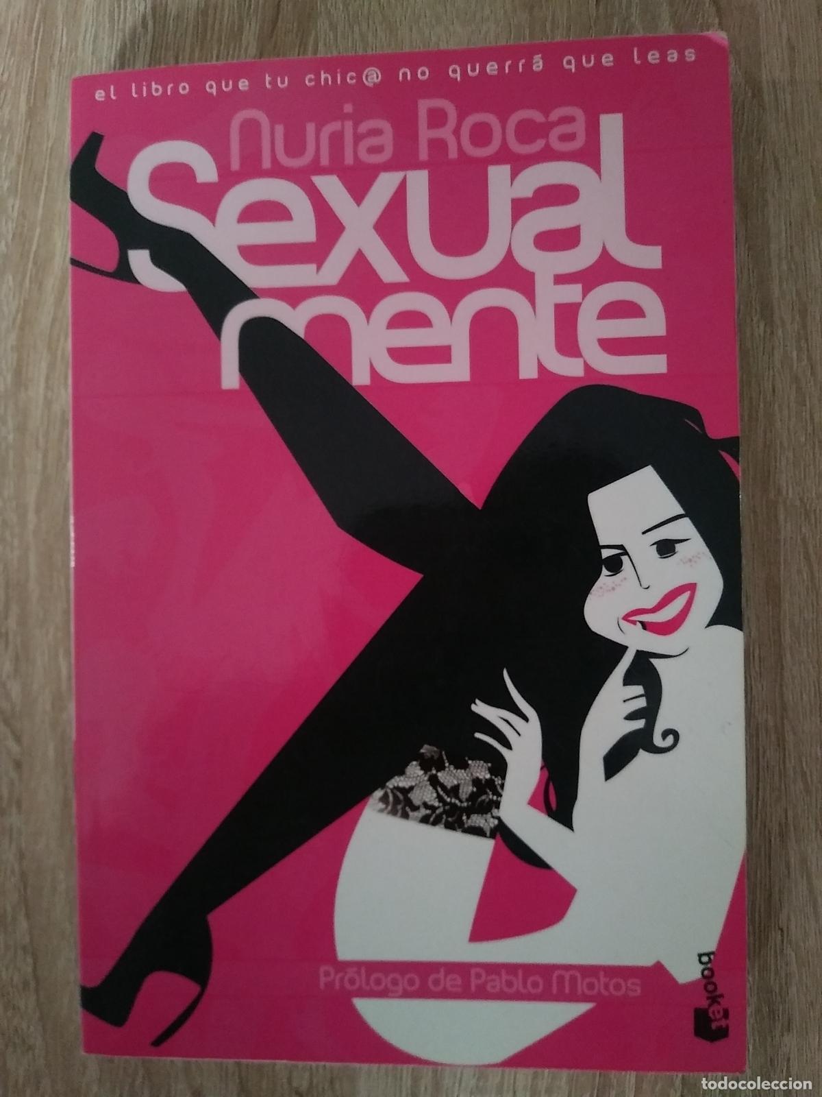 Libros de segunda mano: SEXUALMENTE - NURIA ROCA. - Foto 1