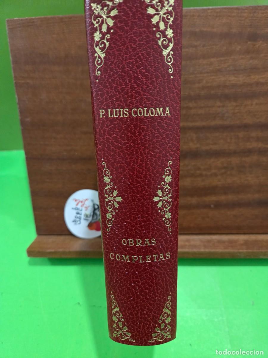 Libros de segunda mano: &rdquo;&rdquo;OBRAS COMPLETAS DEL P. LUIS COLOMA, S.I.&rdquo;&rdquo;..EDITORIAL RAZ&Oacute;N Y F&Eacute;...1960...