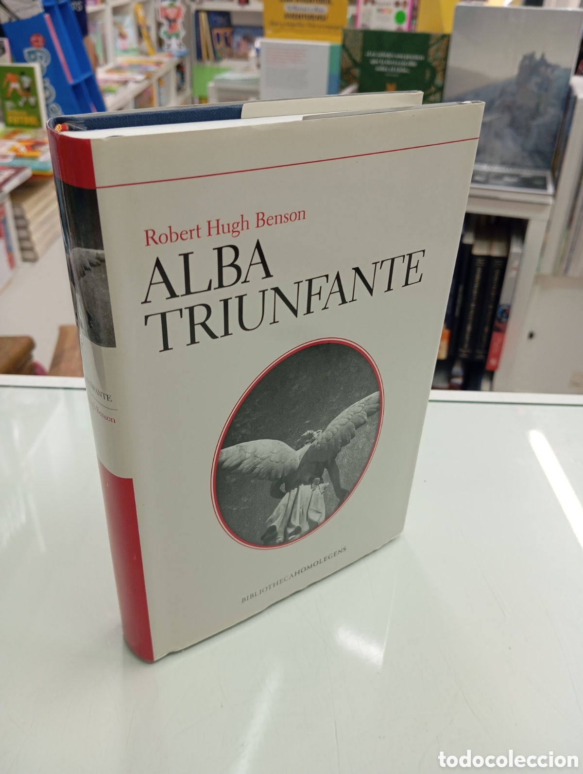 Libros de segunda mano: ALBA TRIUNFANTE ROBERT HUGH BENSON BIBLIOTHECA HOMOLEGENS 2009 HOMO LEGENS CARTONE MUY BUEN ESTADO