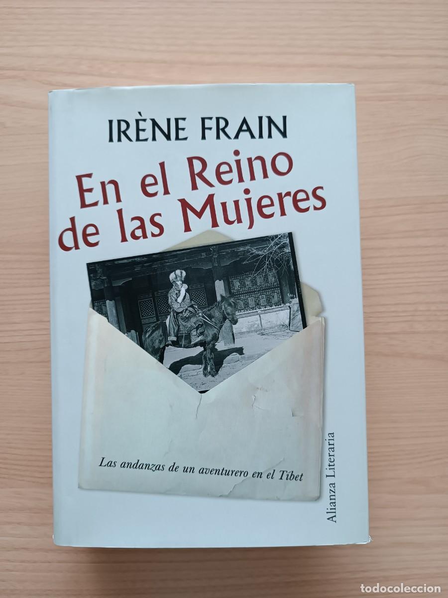 Libros de segunda mano: En el reino de las mujeres. Las andanzas de un aventurero en el T&iacute;bet - Ir&egrave;ne Frain. Alianza