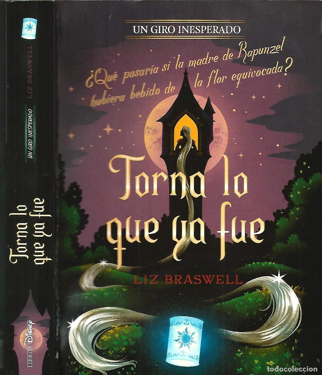 Libros de segunda mano: TORNA LO QUE YA FUE UN GIRO INESPERADO LIZ BRASWELL TAPA BLANDA CM6