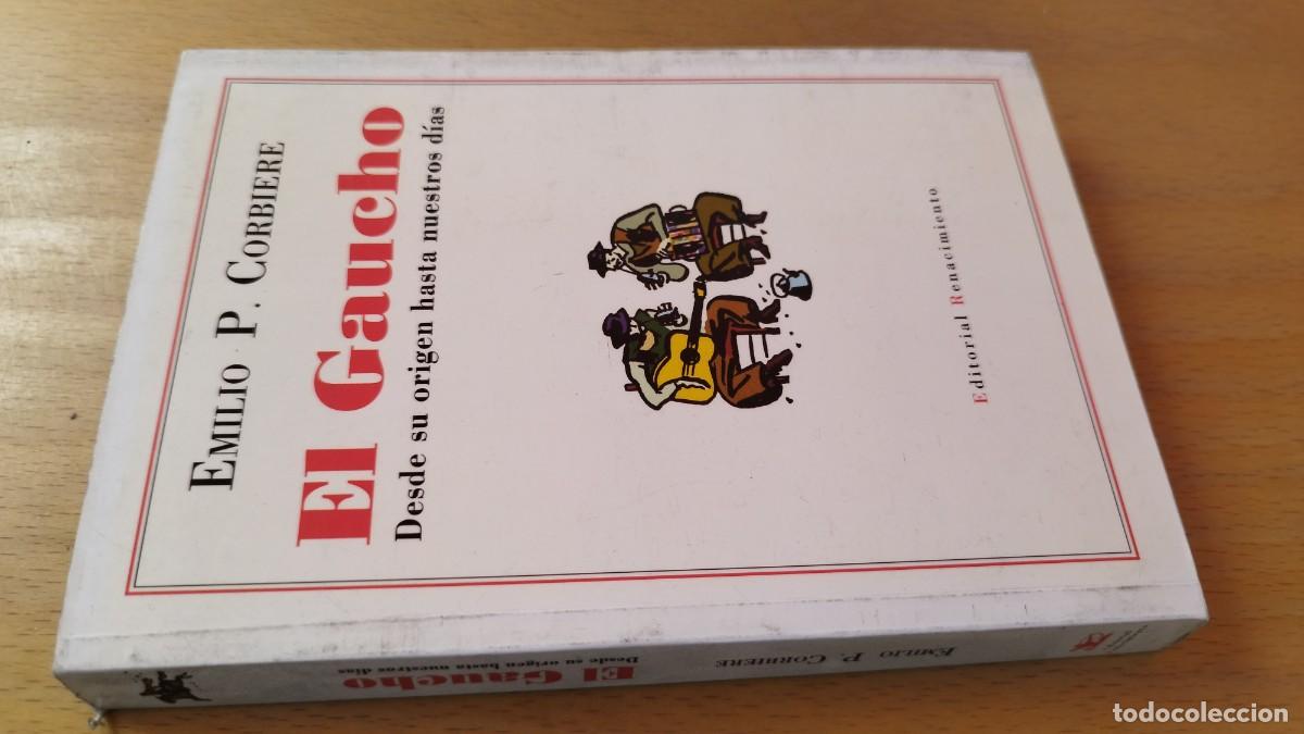 Libros de segunda mano: EL GAUCHO / EMILIO P.CORBIERE / KARA 13-14 / RENACIMIENTO