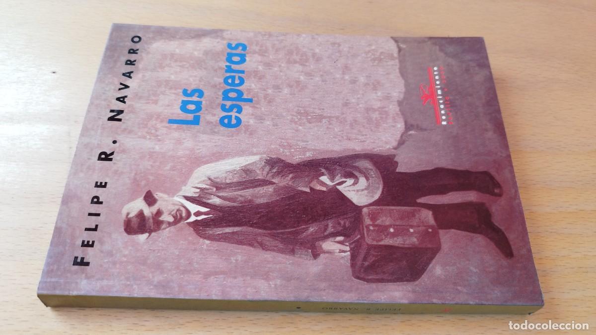 Libros de segunda mano: LAS ESPERAS / FELIPE R.NAVARRO / KARA 15-16 / RENACIMIENTO