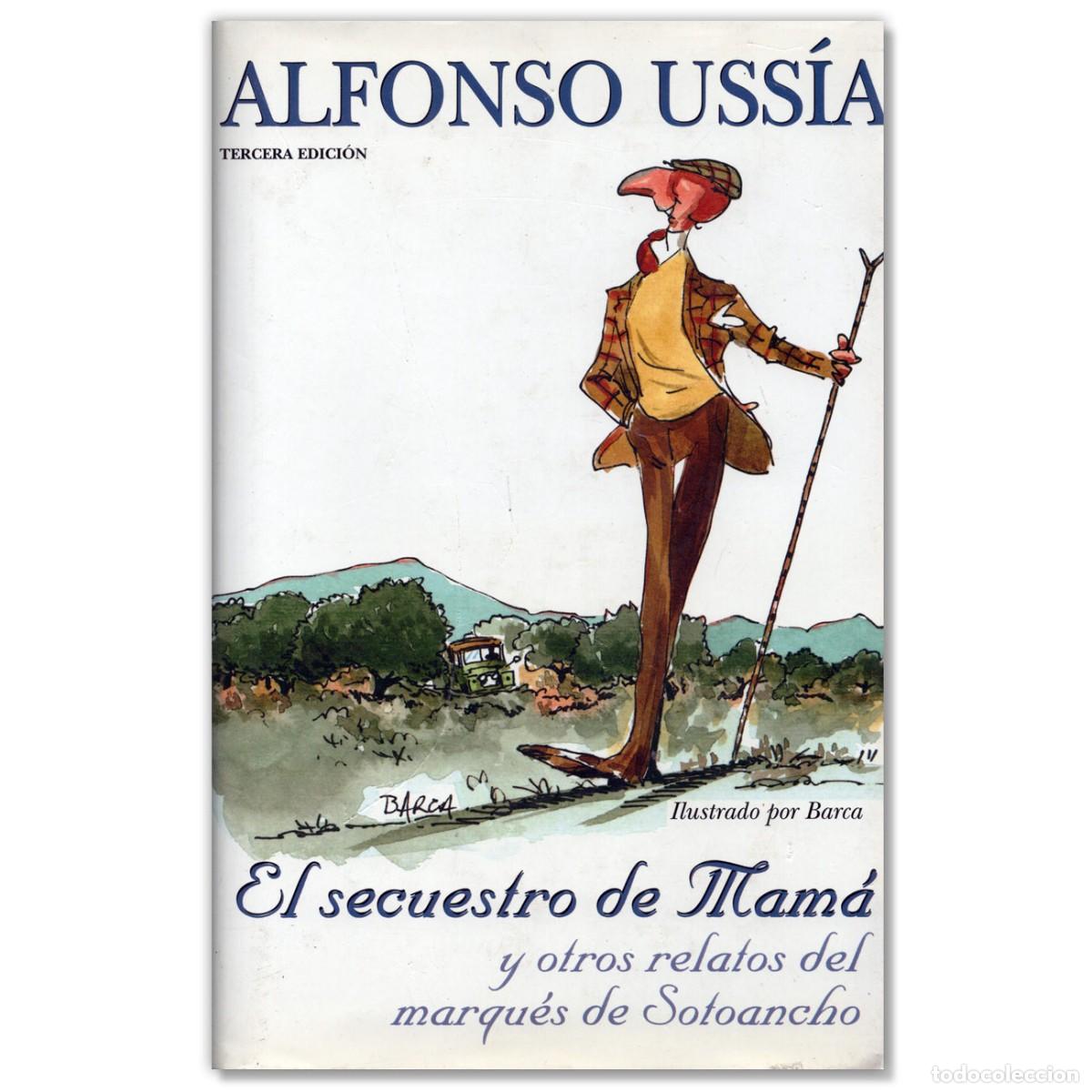 Libros de segunda mano: EL SECUESTRO DE MAM&Aacute; Alfonso Uss&iacute;a