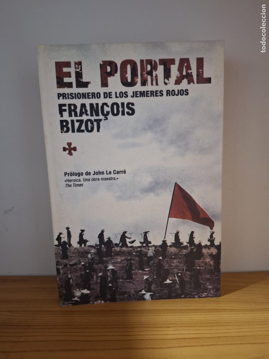 Second hand books: El portal. Prisionero de los Jemeres Rojos - Fran&ccedil;ois Bizot