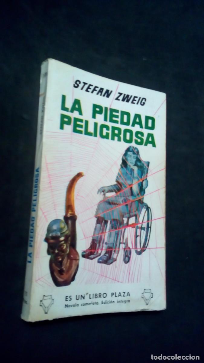 Second hand books: STEFAN ZWEIG : LA PIEDAD PELIGROSA (PLAZA, 1958)-BUEN ESTADO